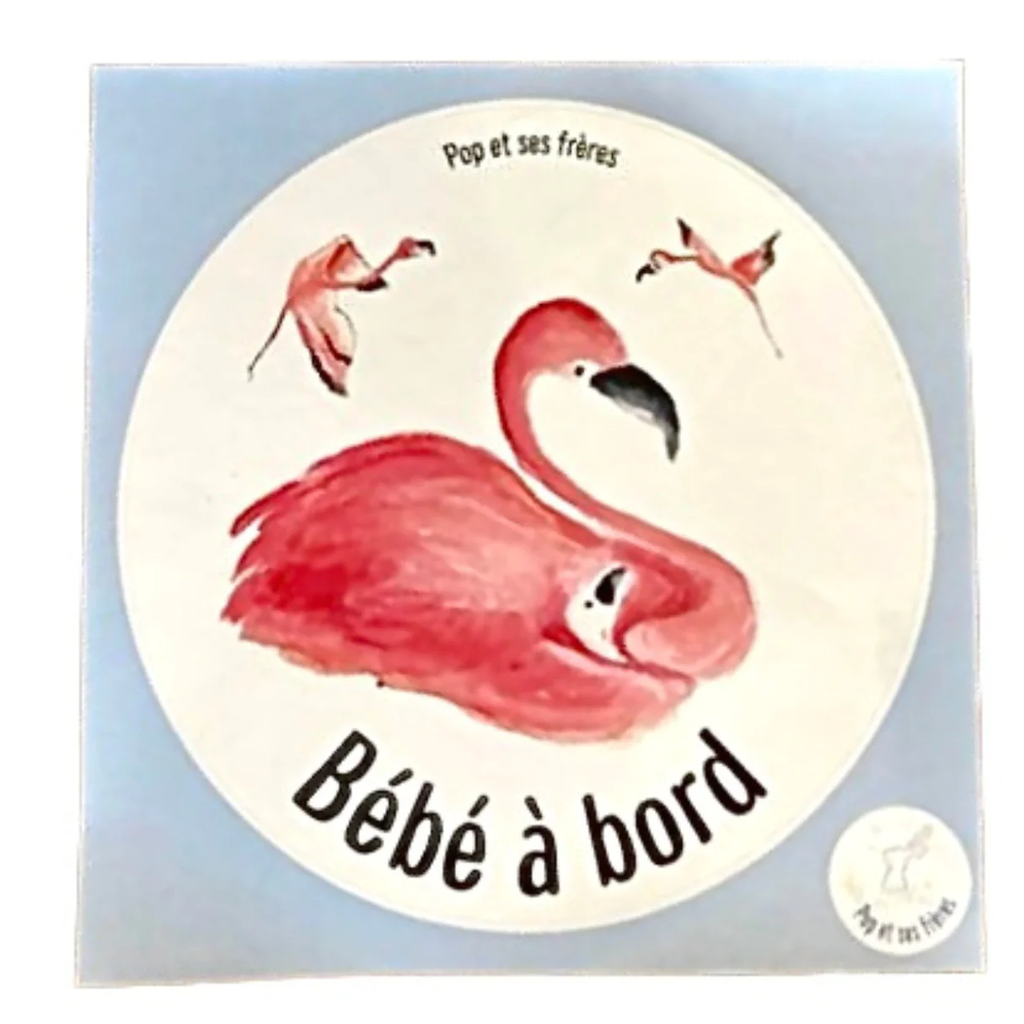 STICKER BEBE A BORD - FLAMANT ROSE FRANCAIS