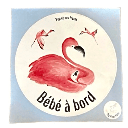 STICKER BEBE A BORD - FLAMANT ROSE FRANCAIS-min